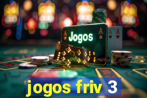 jogos friv 3